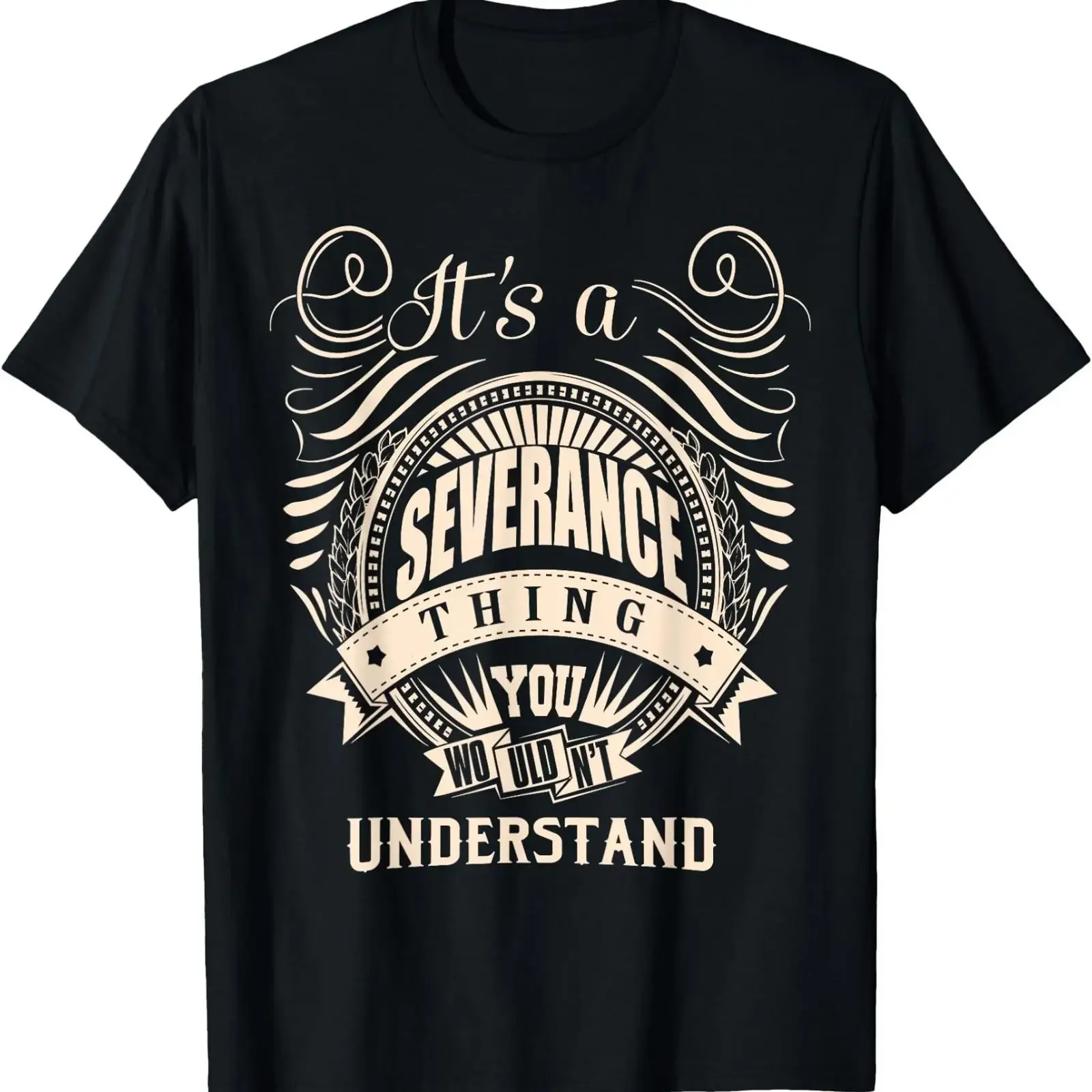 It is a Severance Thing T Shirt vintage Washed Slightly Stretched streetwear graphic Versatile Breathable Soft fashion Stylish