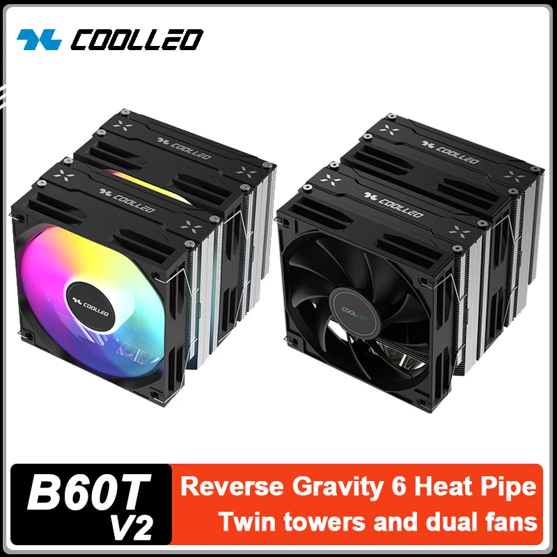 

Coolleo B60T V2 Air cooled CPU Cooler Twin towers Dual fans 6 Heat pipes Radiator For LGA1700 115x 1200 1851 AM4 AM5