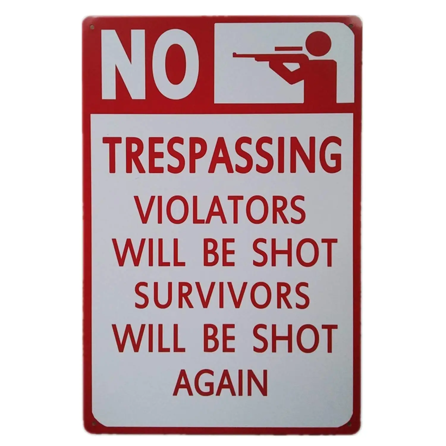 No Trespassing Violators Will Be Shot Survivors Will Be Shot Again Secutity Warning Signs Funny Gun Signs Retro Vintage Bar Home