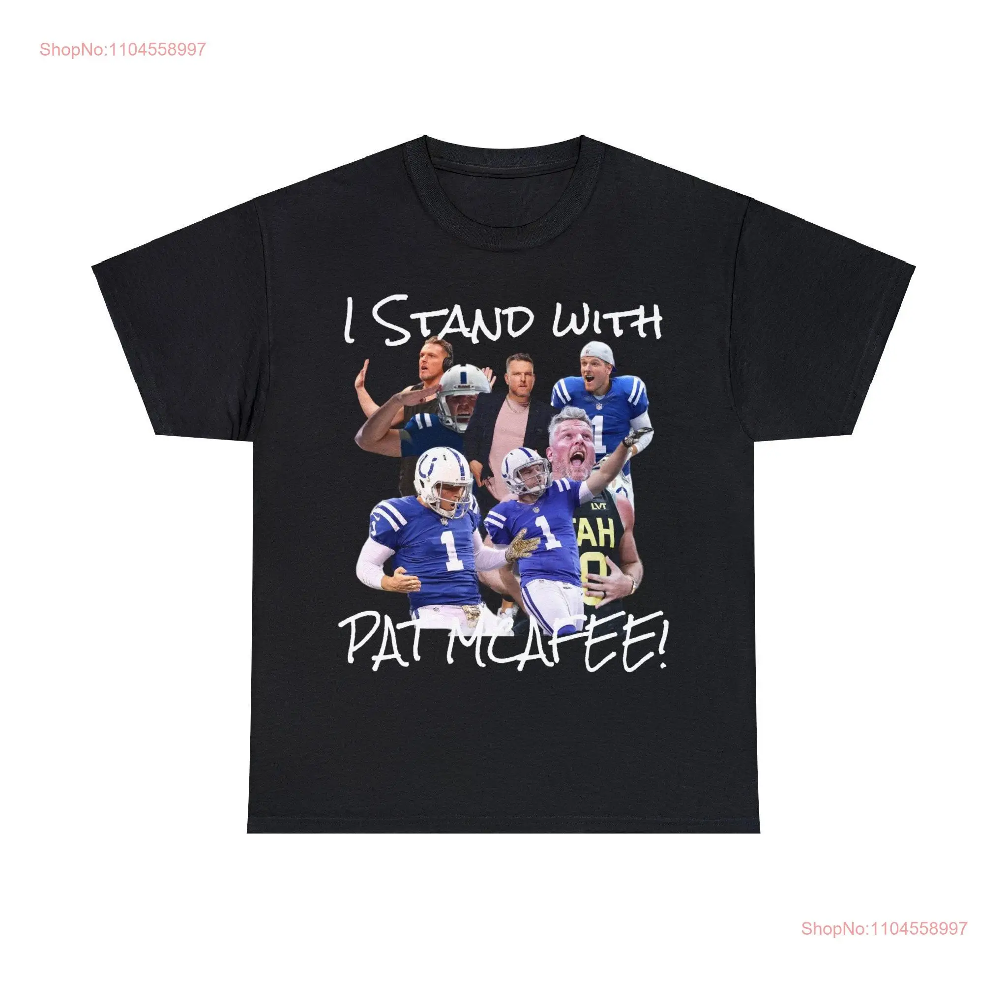 Pat McAfee t shirt unisex I stand with long or short sleeves