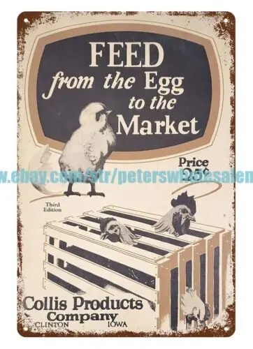 1930s Feed Egg To Market Collis Products poultry chicken Clinton Iowa tin sign sign
