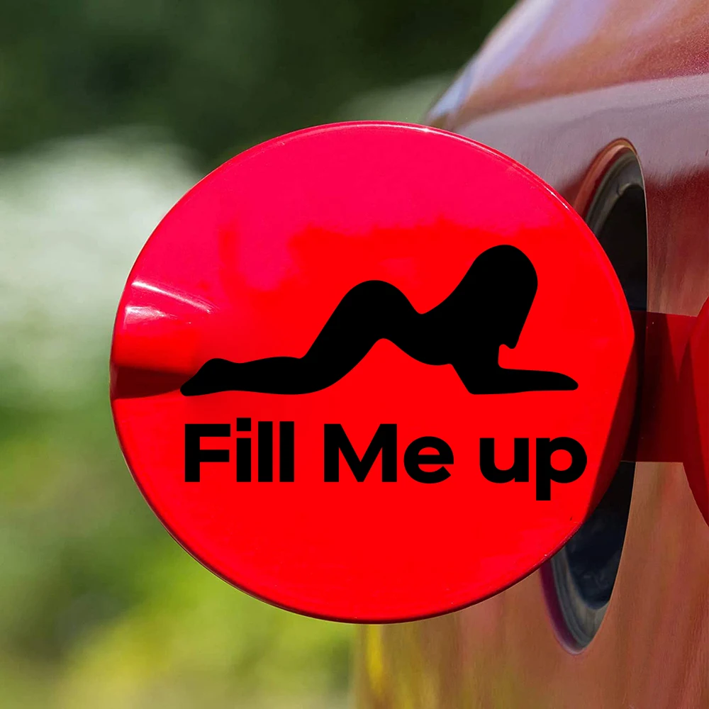 

Funny Fill Me Up Fule Tank Cap Car Truck Sticker Decal Rude 4X4 Offroad Auto Vehicle Vinyl Decal