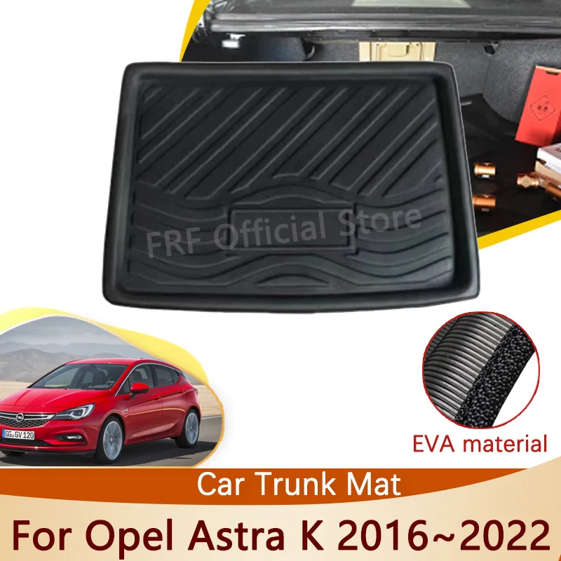 

Для Holden Vauxhall Opel Astra K hat2016 ~ 2022 2021 2019 2017 автомобильные аксессуары, коврик для багажника, напольный поднос, водонепроницаемый