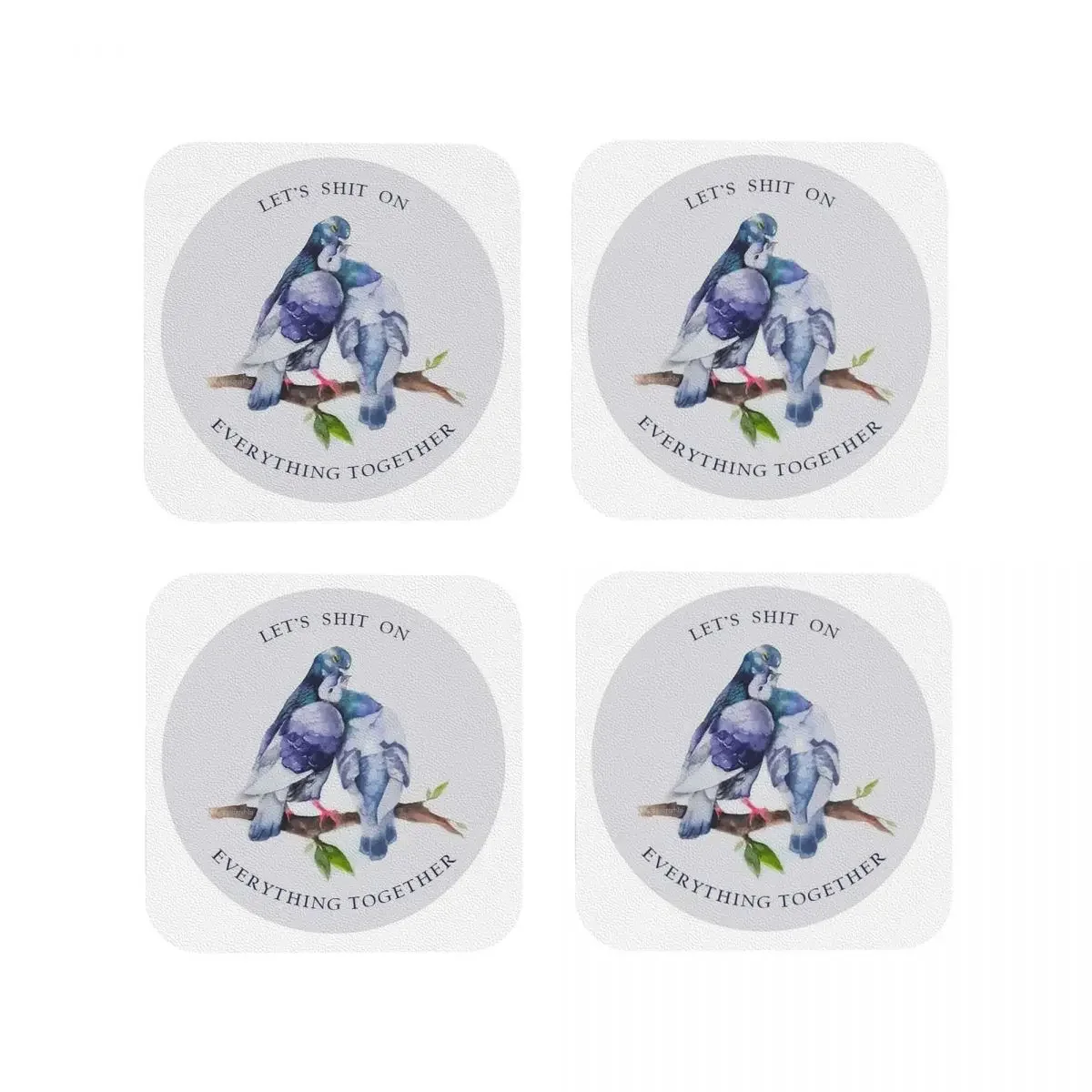 Let's Shit On Everything Togeth Coasters Kitchen Placemats Waterproof Cup Coffee Mats For Decor Home Tableware Pads Set of 4