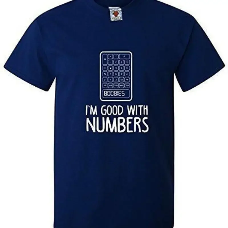 I'm Good With Numbers TShirt – Funny Men’s Math Calculator Adding Tee