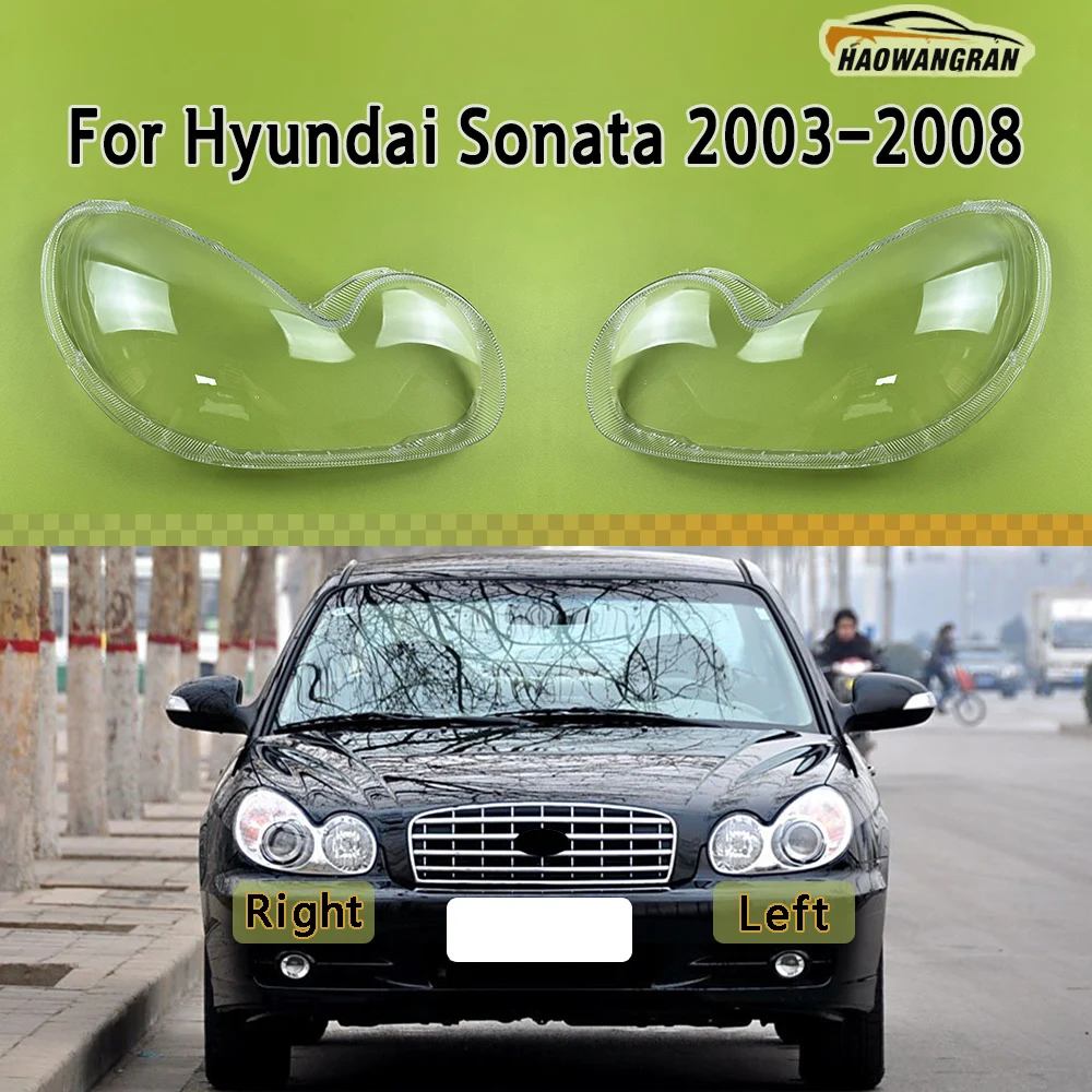 

Headlamp Cover Headlight Shell Lens Plexiglass Replace Original Lampshade For Hyundai Sonata 2003 2004 2005 2006 2007 2008