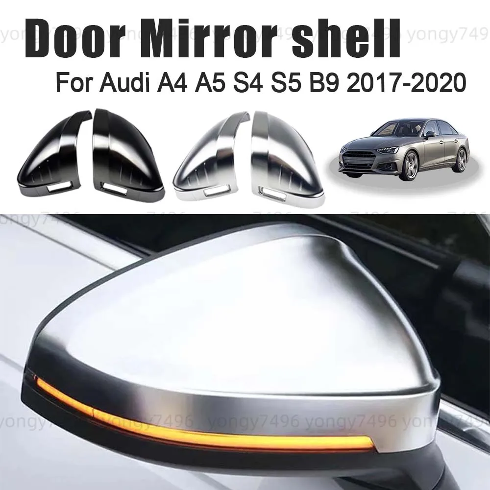 

Protective Cover Chrome Silver Black Door Mirror Shell For Audi A4 A5 S4 S5 B9 2017 2018 2019 2020 Car Rearview Accessories