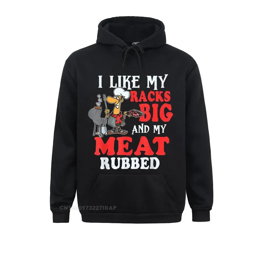 

I Like My Racks Big and My Meat Rubbed Hoodie for Women, Youthful Sweatshirts, Father Day Clothes, Geek Hoodies