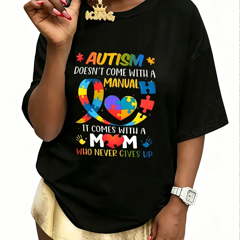 Autism Doesn'T Come with a Manual, It Comes with a Mom Who Never Gives up Women's 100% Cotton T-Shirt Fun Print Short Sleeve Top Casual Round Neck Tee S-5Xl