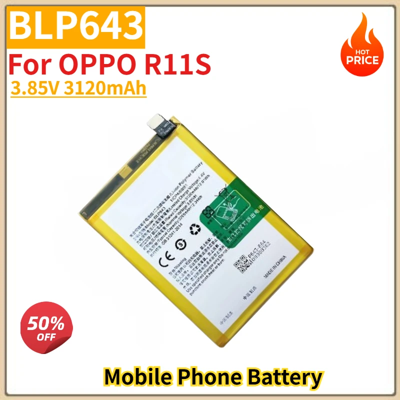 

BLP643 High Quality Phone Battery 3.85V 3120mAh For OPPO R11S Brand New Replacement Battery