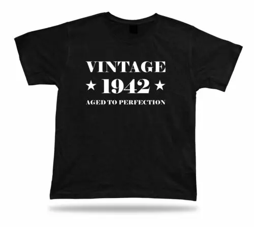 

Printed T-shirt tee vintage 1942 aged happy birthday present gift idea original