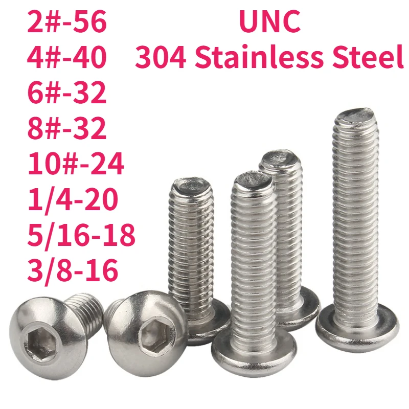 UNC 304 A2 Stainless Steel Hex Socket Round Screws Button Head Allen Bolt 2#-56 4#-40 6#-32 8#-32 10#-24 1/4-20 5/16-18 3/8-16