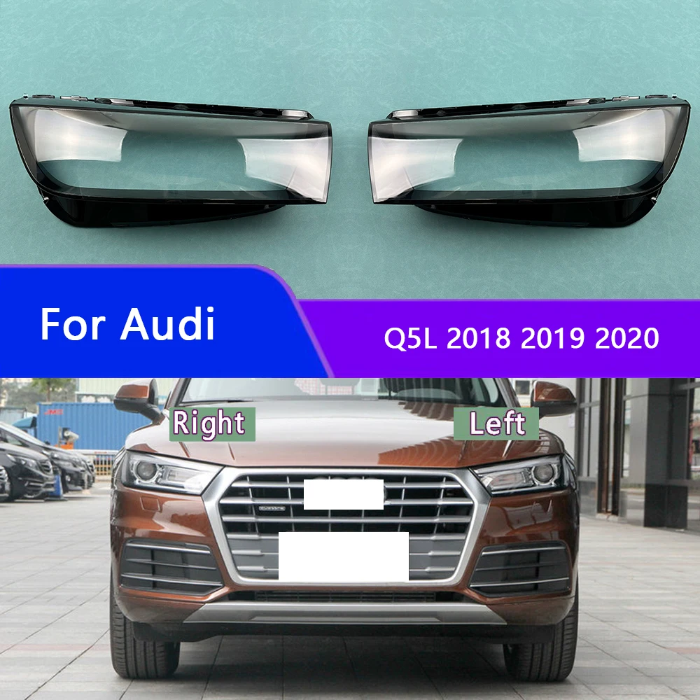 

For Audi Q5L 2018 2019 2020 Headlight Cover Transparent Lampshade Lamp Case Headlamp Shell Plexiglass Replace Original Lens