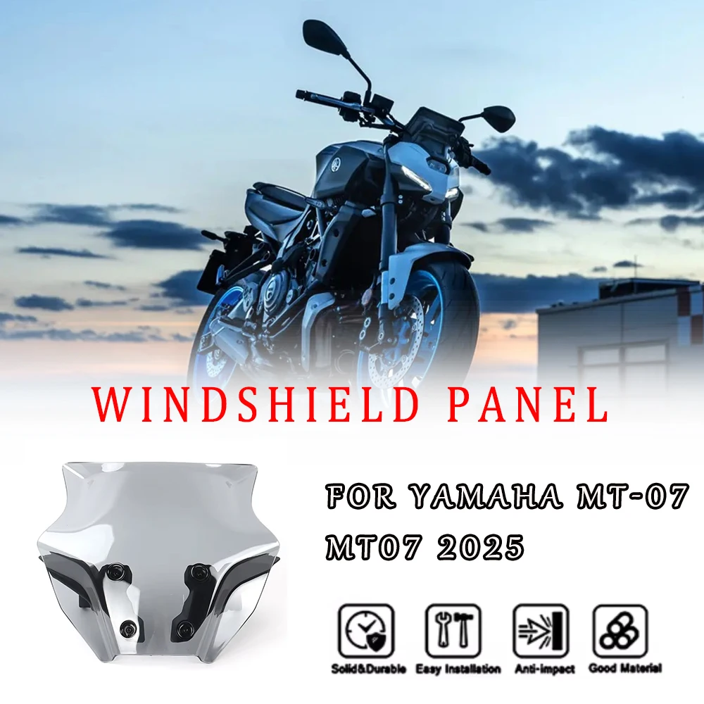 

Подходит для Yamaha MT-07 MT07 2025 новые аксессуары для мотоциклов, обтекатель лобового стекла, ветрозащитный экран, комплект дефлекторов ветра