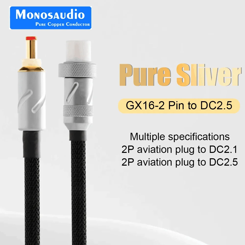 

Monosaudio 100% Pure Solid Silver DC Cable Aviation Plug GX16-2 Pin to DC Plug 5.5mm*2.1mm/2.5mm Linear Power Output DC Cable