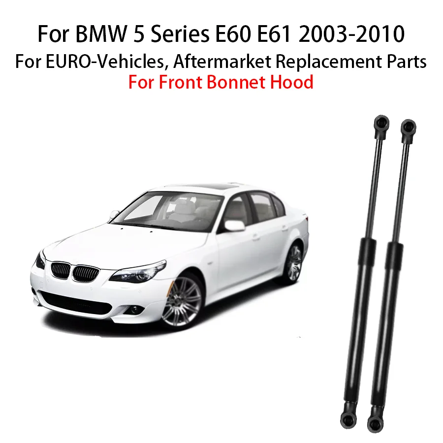 

2pcs For BMW 5 Series E60 E61 2004-2003-2006 2007-2010 Replacement 51237008745 Front Bonnet Hood Gas Struts