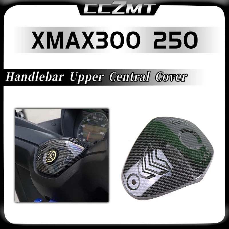 For YAMAHA X-MAX XMAX 250 300 400 XMAX250 Motorcycle Scooter Accessories Carbon Fiber Handlebar Upper Central Cover