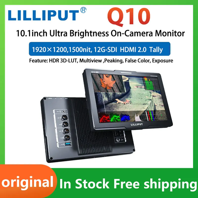 Lilliput Q10 10.1inch 1500nits 4K HDMI2.0 12G-SDI Ultra Brightness HDR 3D-LUT Multiview On-Camera Monitor For Broadcast Video