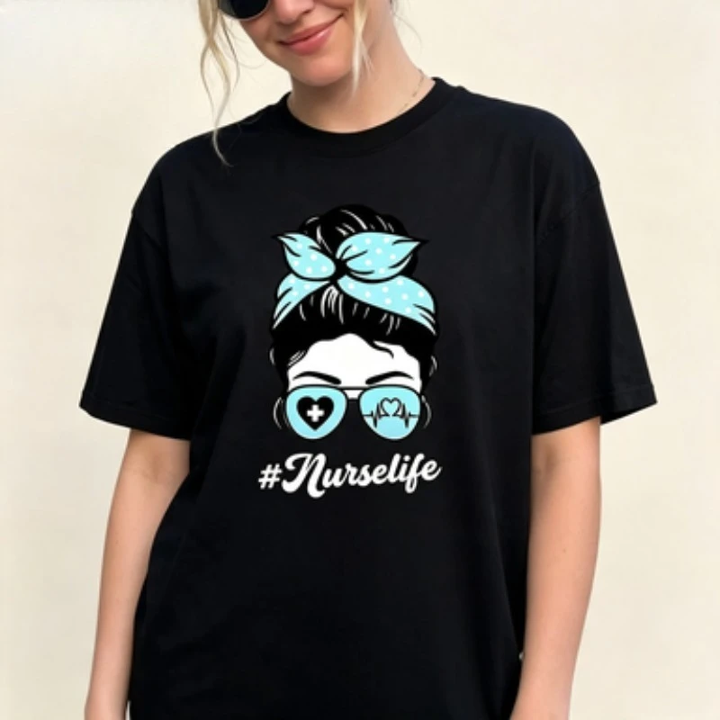 Medical Worker Women Cotton T Shirt #Nurselife Messy Bun Bandana Nurse Sunglasses Graphic Nursing Lover Loose Casual Tops