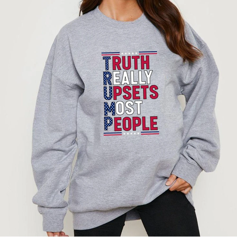 Truth Really Upsets Most People Trump President Crew Neck Sweatshirts Simple Style Text Printing Gifts For Supporters