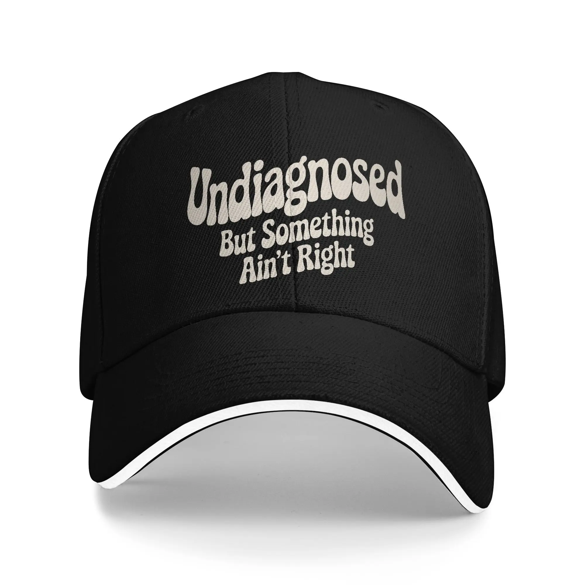 Undiagnosed But Something Ain't Right Wavy Retro Text Baseball Cap  Casual Women Men Trucker Hat Hunting Camping Baseball Caps