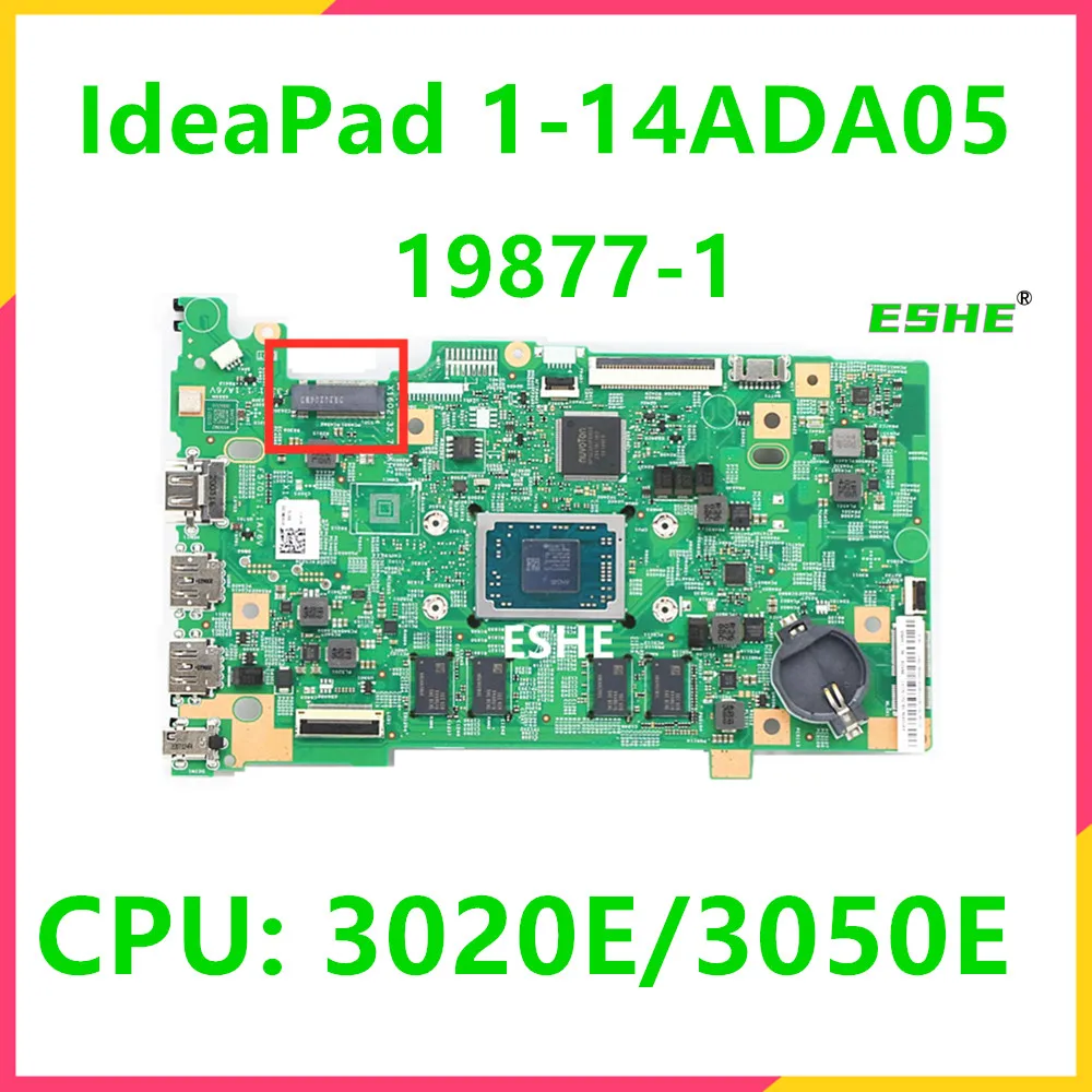 19877-1 For Lenovo IdeaPad 1-14ADA05 Laptop MotherBoard CPU 3020E/3050E SSD 0G 64G 5B20Z26717 5B20Z26469 5B20Z26470 5B20Z2647