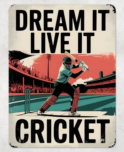 Dream it Live It Cricket Metal Poster Wall Tin Sign Man Cave Shed Home Plaque --Tin Sign