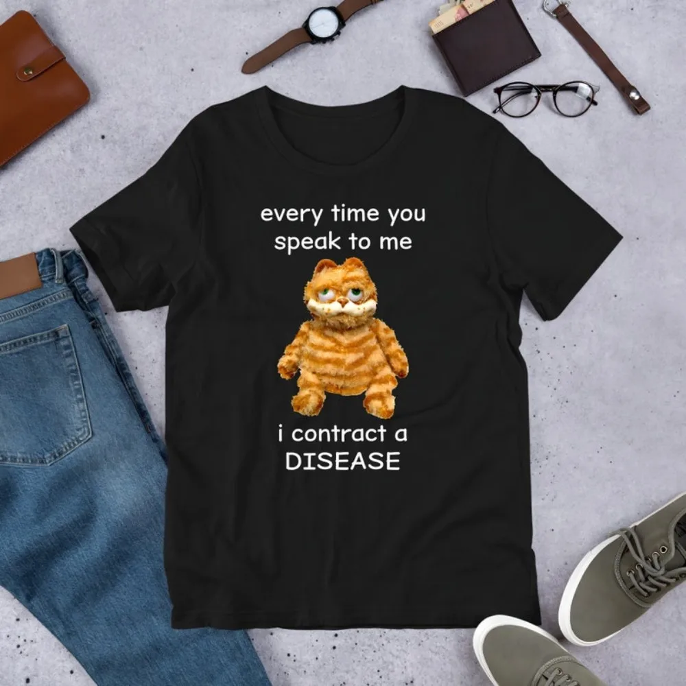 Every Time You Speak To Me Funny Meme TShirt Ironic Tee Weirdcore Clothing Shirt Joke Gift Oddly Specific Unhinged Tops Cursed