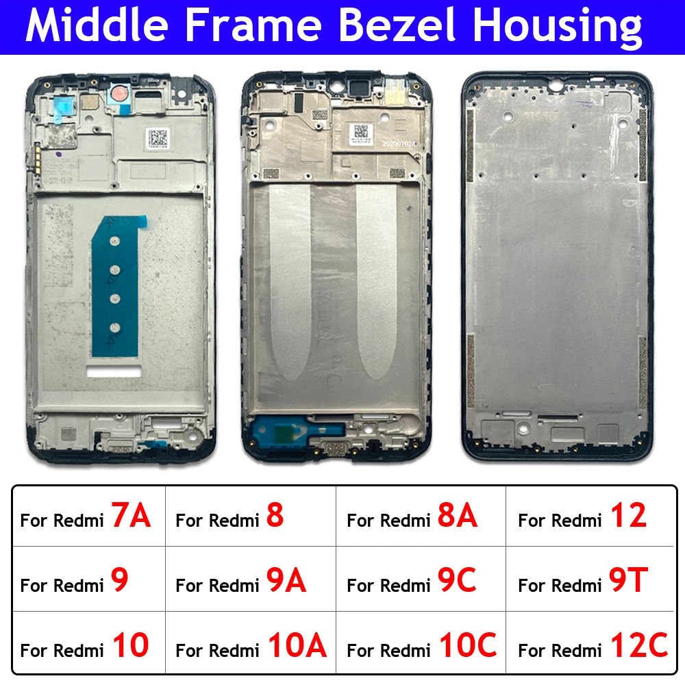 

Middle Frame For Xiaomi Redmi 7A 8 8A 9 9A 9C 9T 10 10A 10C 12 12C 4G 5G Front Frame Housing Bezel Repair Parts