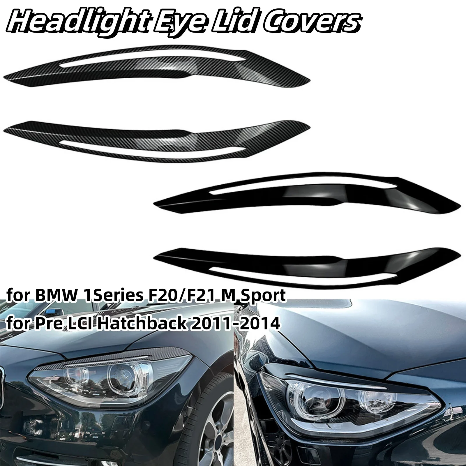 

2Pcs Headlight Eyebrows Cap Trim For BMW 1 Series F20 F21 Pre 2011-2014 LCI Black Front Lamp Eye Lid Cover Decor