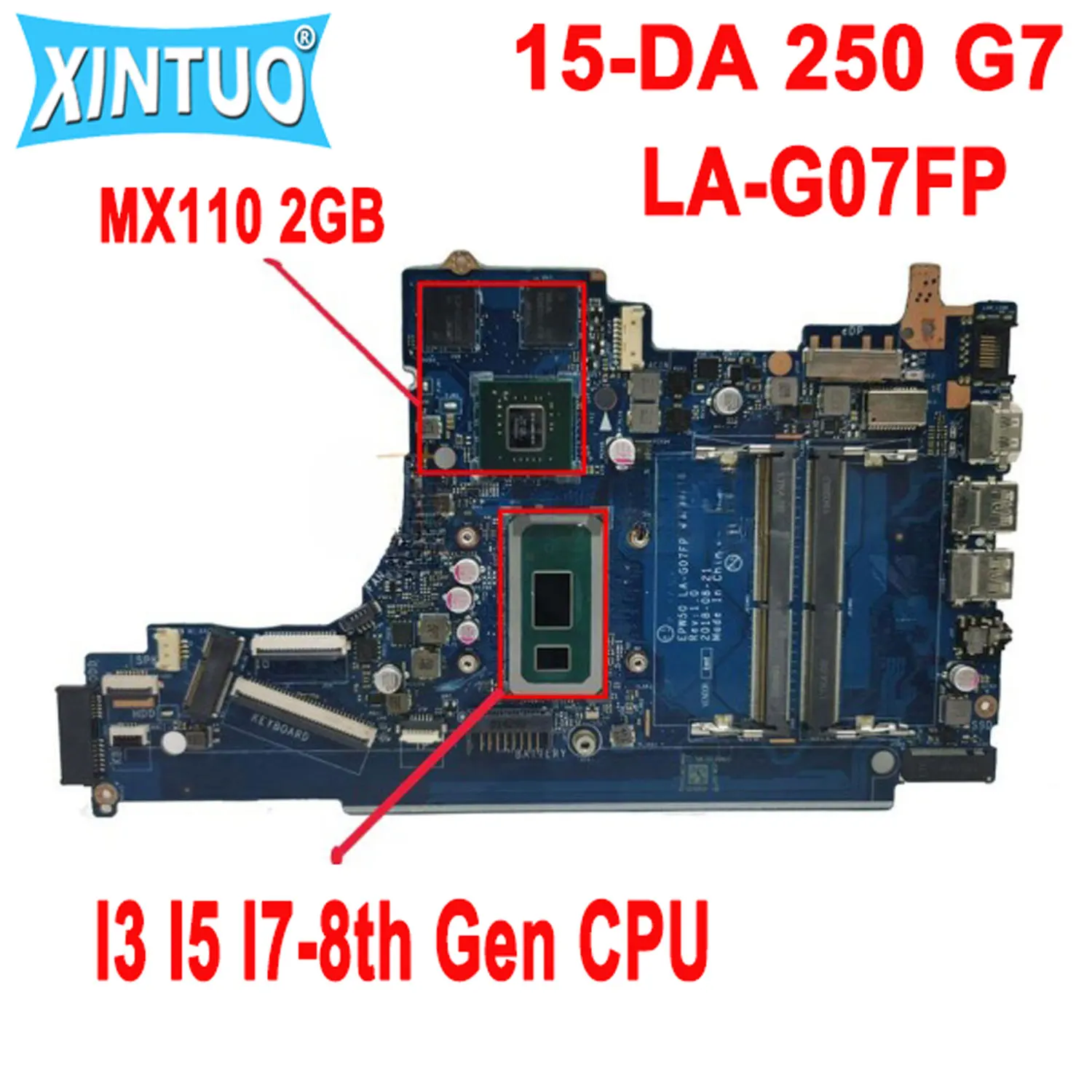 

EPW50 LA-G07FP Motherboard for HP 15-DA 250 G7 Laptop Motherboard L65506-601 L35240-601 with I3 I5 I7-8th Gen CPU MX110 2GB GPU