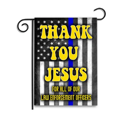 

Thin Blue Line Law Enforcement Thank You Jesus 12x18 Inch Garden, Apartment Flag