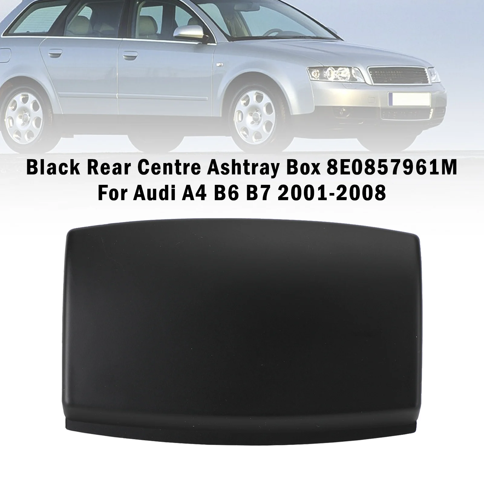 Areyourshop Black Rear Centre Ashtray Box 8E0857961M For Audi A4 B6 B7 2001-2008 Auto Accessories Parts