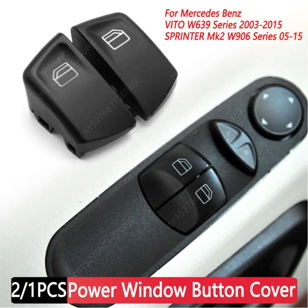 2/1pcs Car Power Window Switch Button Cover Right+Left For Mercedes-Benz Vito W639 2003-2015 Sprinter MK2 W906 2005 -2015