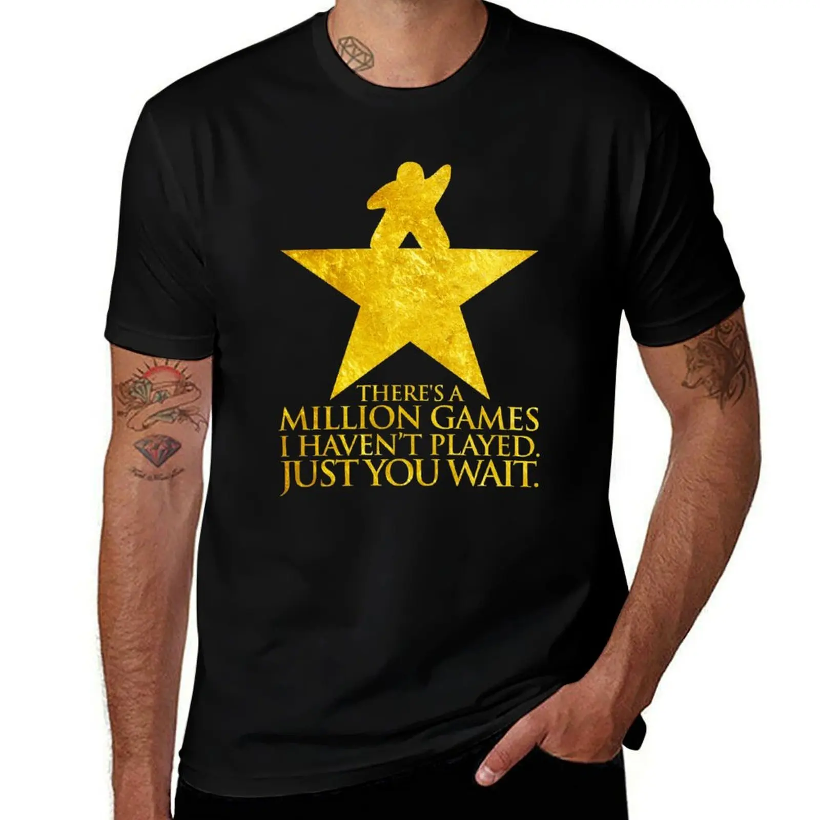 

There's A Million Game I Haven't Played. Just You Wait. - Musical Board Game theme T-Shirt man t shirt luxury T-Shirt