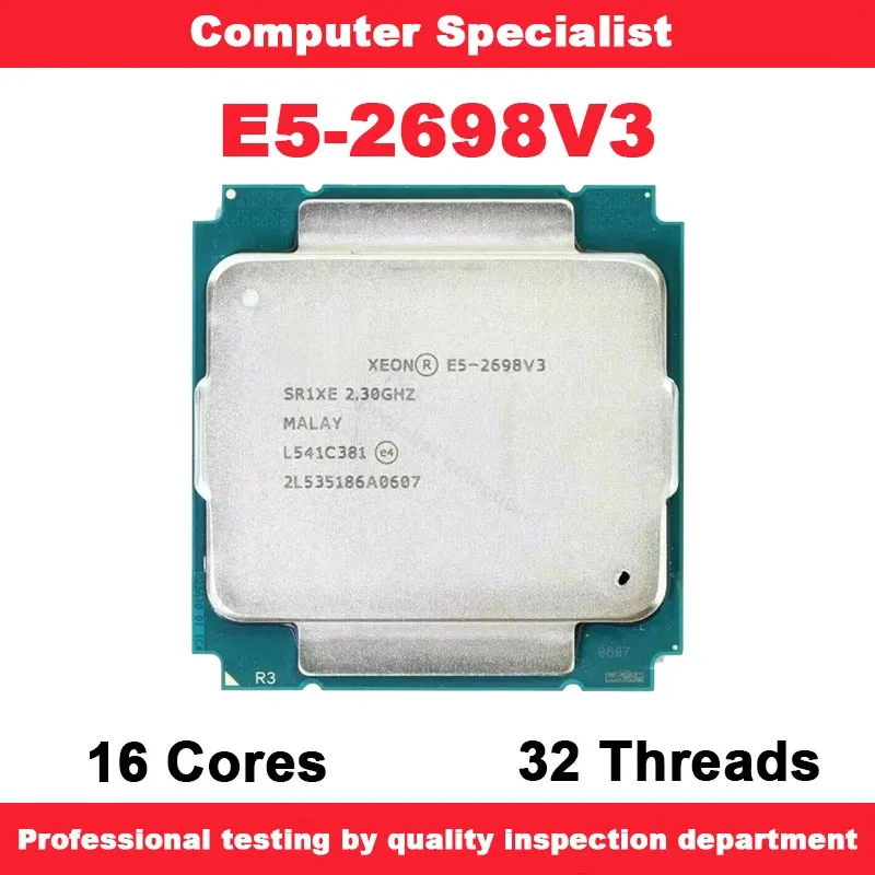 Xeon E5 2698 V3 E5 2698V3 SR1XE 2.3Ghz 16 Core 135W Socket LGA 2011-3 E5-2698V3