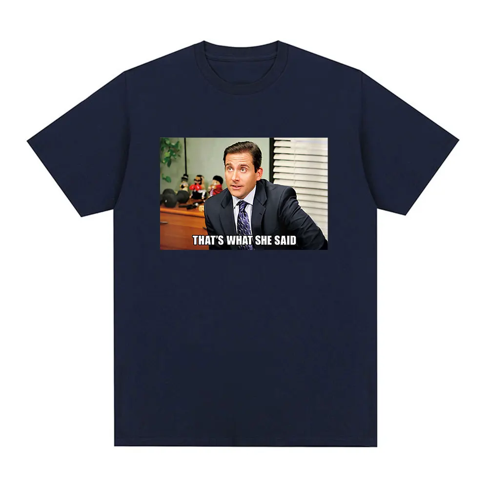 Michael Scott That's What She Said T Shirt Tv Series The Office Dwight Schrute Jim Halpert T-shirt Men's Short Sleeve T Shirts