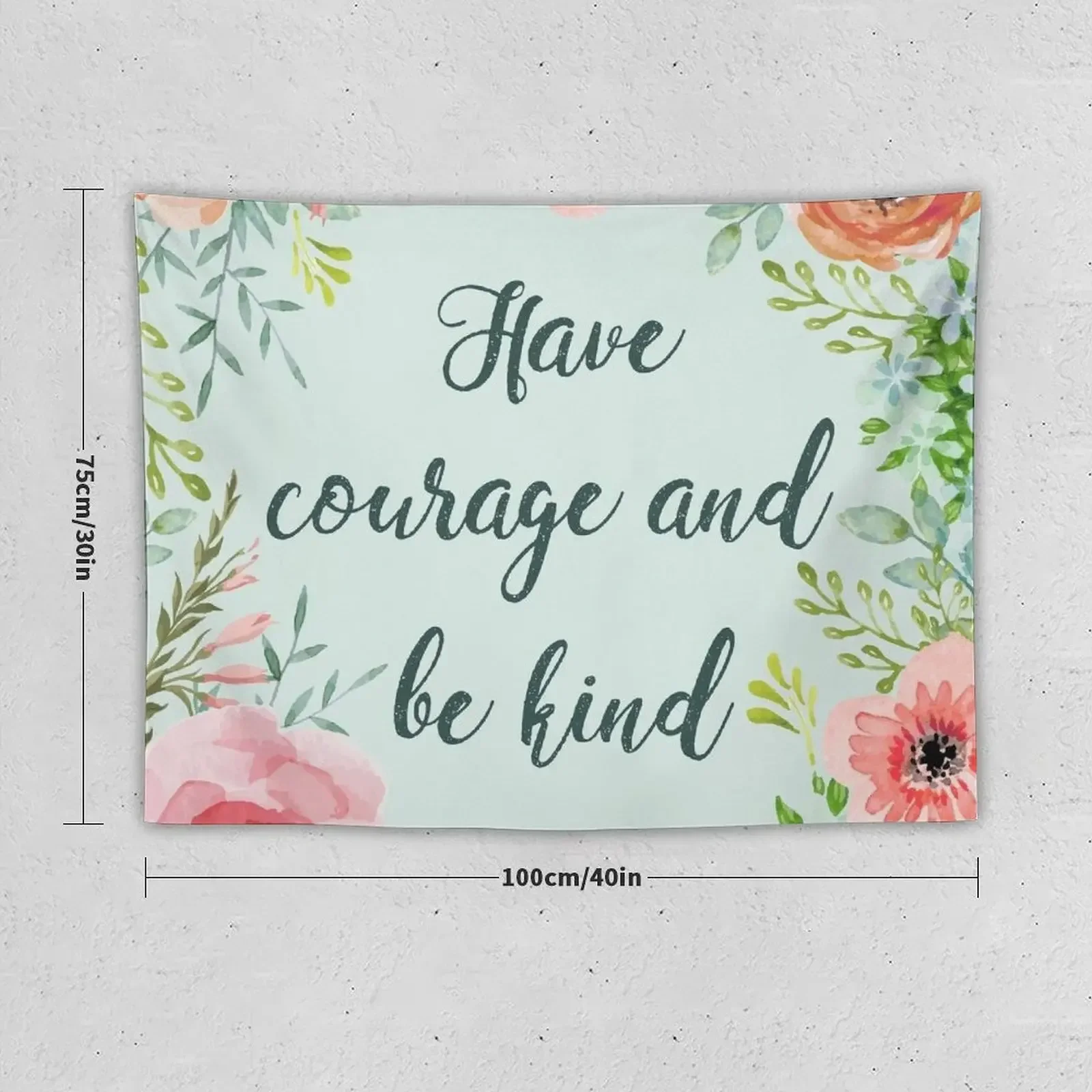 Have courage and be kind Tapestry Room Decor Korean Style Decorations For Your Bedroom Room Decorations Tapestry