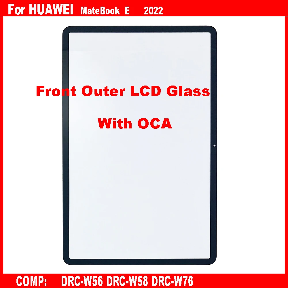 AAA New For Huawei MateBook E 2022 DRC-W56 DRC-W76 DRC-W58 Touch Screen Panel Tablet Front Outer LCD Glass Lens With OCA