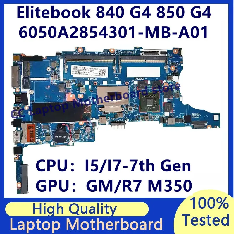 

6050A2854301-MB-A01 For HP Elitebook 840 G4 850 G4 Laptop Motherboard With I5/I7-7th Gen CPU GM/R7 M350 100% Tested Working Well