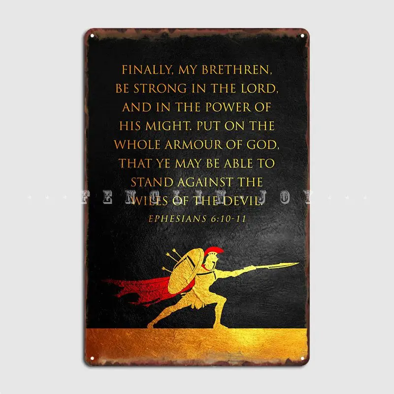 Ephesians 6 10 11 Metal Sign Cinema Living Room Club Bar Printing Plaques Tin Sign Posters