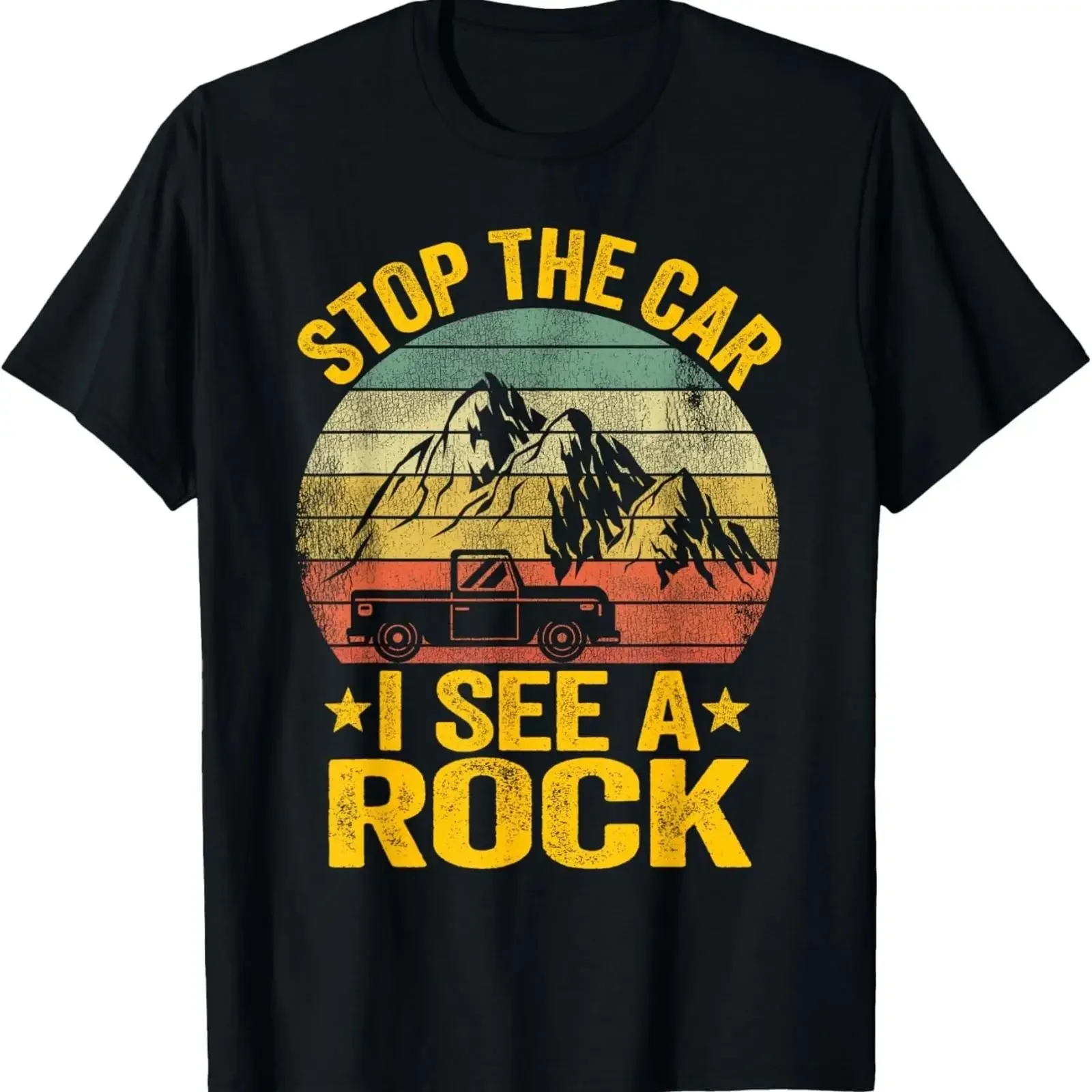 Stop The Car I See A Rock Collector Geology Funny Geologist T Shirt vintage Washed Breathable Casual Slightly streetwear