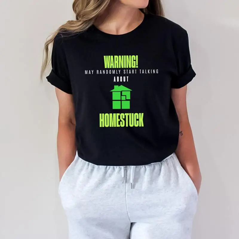 

Homestuck Fan T Shirt Warning May Start Talking About For