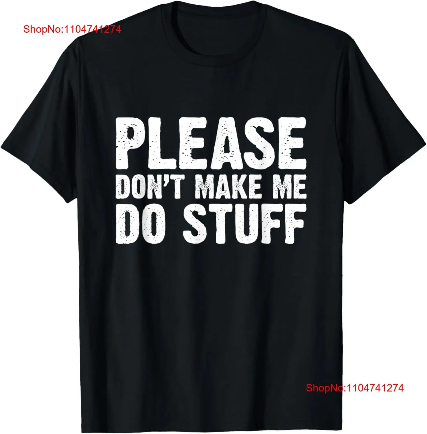 

Office Job Party Humor Please don't make me do Stuff T Shirt vintage Washed fashion Comfortable Soft homme Slightly