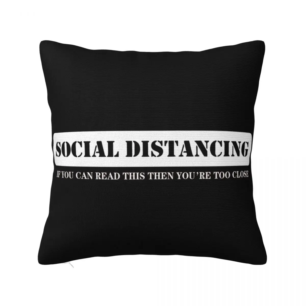 Social Distancing If You Can Read This Then Youre Too Close Solid Color Casual Slogan Pillow Case