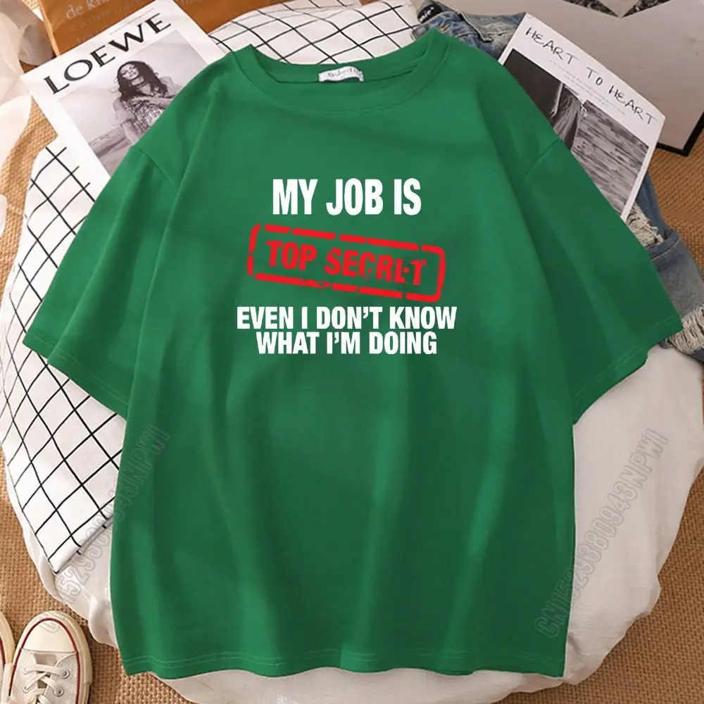 My Job Is Top Secret Letter Print Man Tshirt 100% Cotton T-Shirt Oversized Breathable Tops Summer Comfortable Men's T Shirts