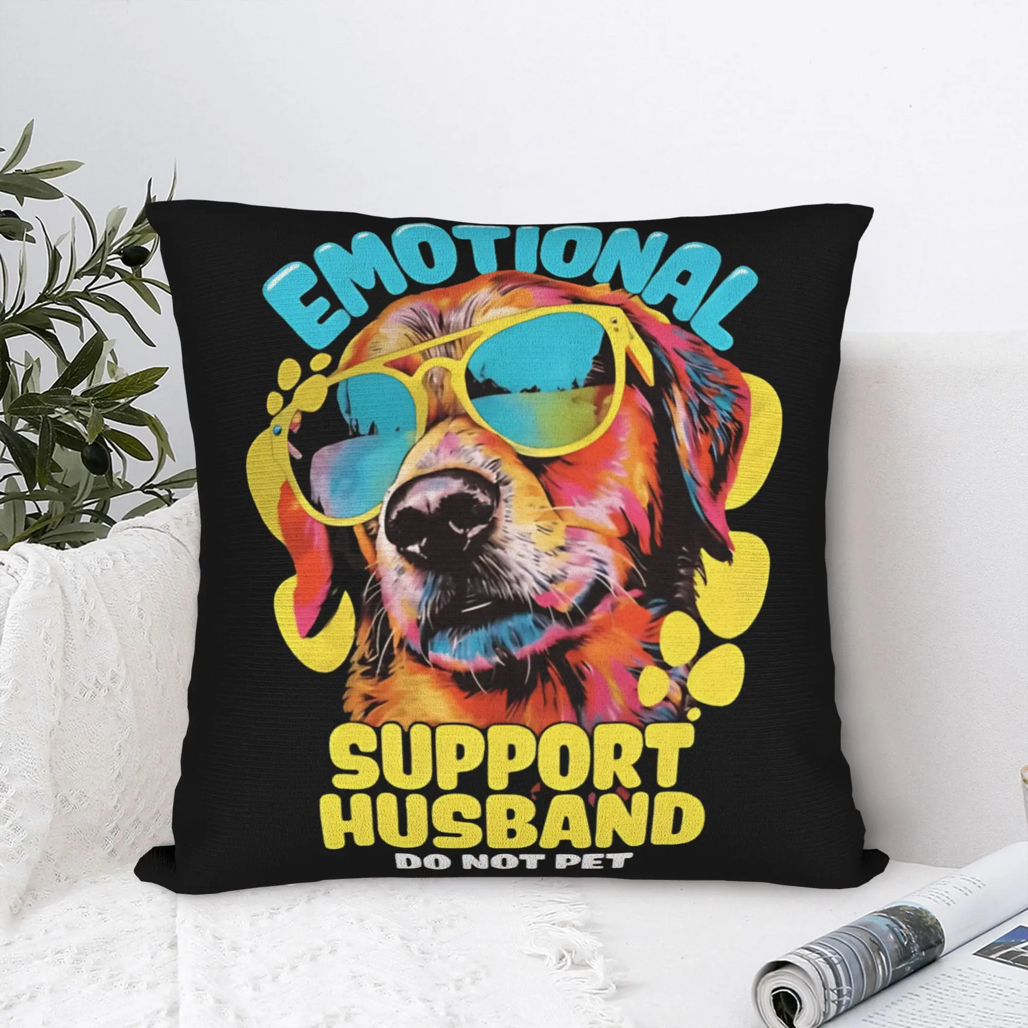 EMOTIONAL SUPPORT HUSBAND DO NOT PET Pillow Case  Cute Funny Pillow Cover Soft Pillowcases For Wedding Party Home Decor