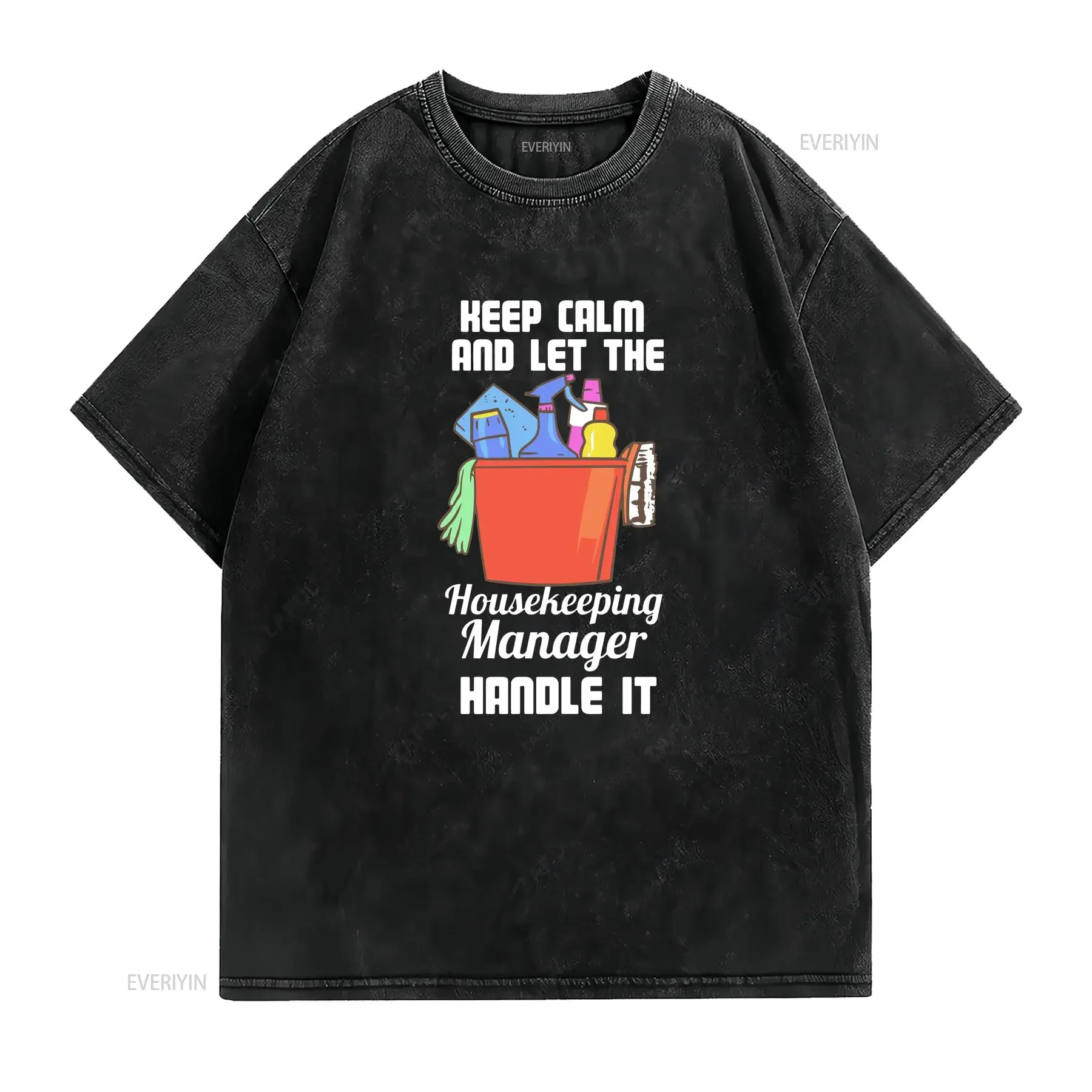 Housekeeper T Shirt Housekeeping House Cleaner The Manager  vintage Washed Soft Comfortable designer clothes