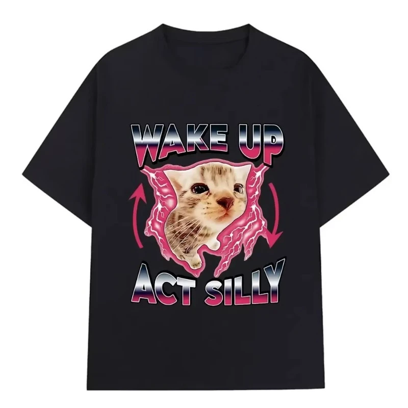 

2025 New Summer oversized casual loose Tshirt Wake Up Act silly cat print Tshirt for women fun cat fansshort sleeved street wear
