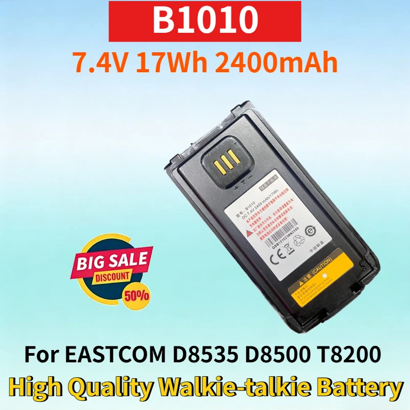 

Новейшая аккумуляторная батарея B1010 7.4V 17Wh 2400mAh для раций EASTCOM D8535 D8500 T8200, высококачественная литий-ионная батарея для раций